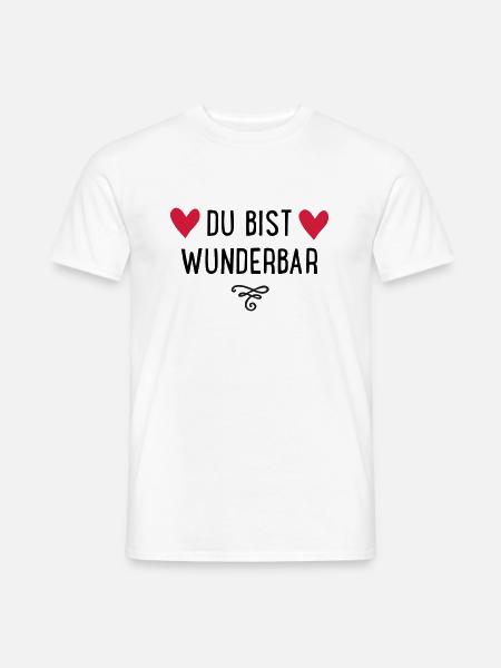 Du bist wunderbar - Männer T-Shirt - Weiß