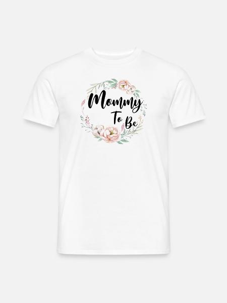 Mom Mommy Mama Mommy to be Schwanger Baby Party - Männer T-Shirt - Weiß
