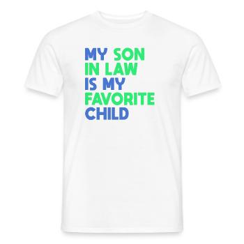 My Son In Law Is My Favorite Child - Men's T-Shirt - white - Front - AI Model Male 178 dark (178cm)