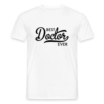 best doctor ever - Männer T-Shirt - Weiß - Vorne - AI Model Male 178 dark (178cm)