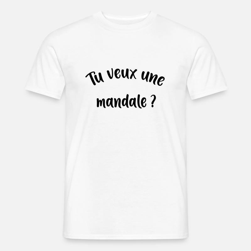 Du willst eine Mandale. - Männer T-Shirt - Weiß
