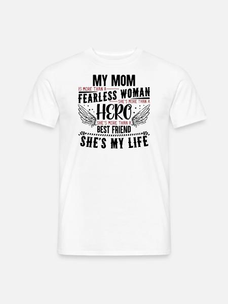 My Mom is my hero - muttertag - mutter - Männer T-Shirt - Weiß
