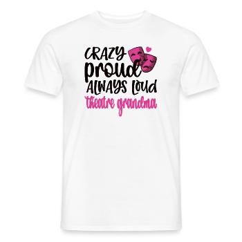 Proud Theatre Grandmother Theatre Actor Grandma - Men's T-Shirt - white - Front - AI Model Male 178 dark (178cm)