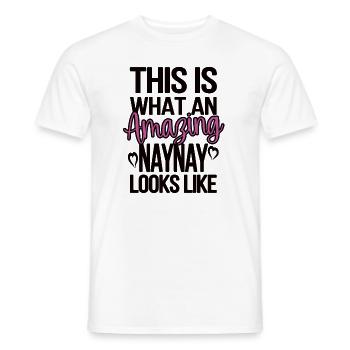 Naynay Oma Muttertagsgeschenk Naynay Großmutter - Männer T-Shirt - Weiß - Vorne - AI Model Male 178 dark (178cm)