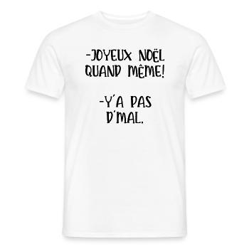 joyeux noël quand même - T-shirt homme - blanc - Devant - AI Model Male 178 dark (178cm)