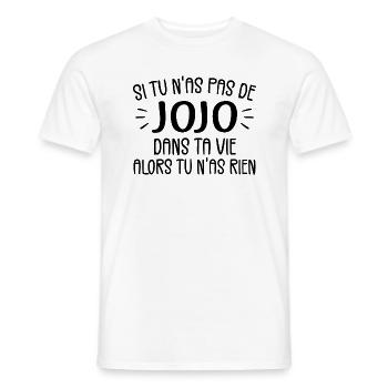 If you don't have a Jojo then you don't have anything - Men's T-Shirt - white - Front - AI Model Male 178 dark (178cm)