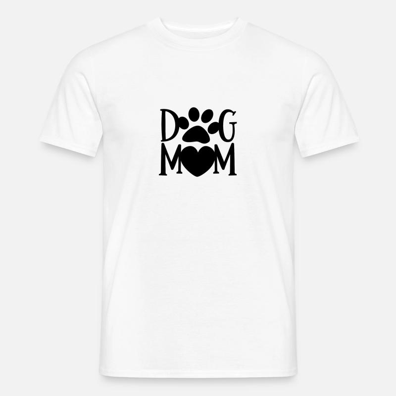 Dog Mom - Hunde Mutter - Männer T-Shirt - Weiß