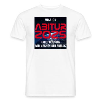 MISSION ABITUR 2026 - HALLO HOUSTON MACHEN ABFLUG - Männer T-Shirt - Weiß - Vorne - AI Model Male 178 dark (178cm)