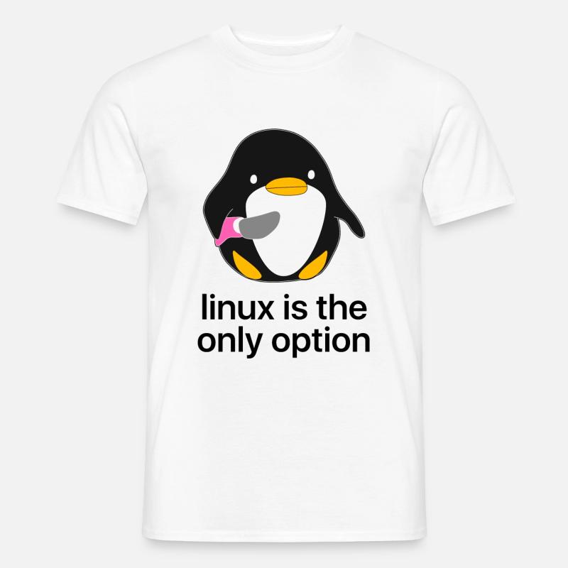 Linux ist die einzige Option - Männer T-Shirt - Weiß