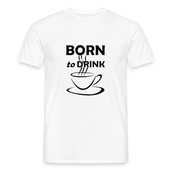Né pour boire du café café drôle de caféine - T-shirt homme - blanc - Devant - AI Model Male 178 dark (178cm)