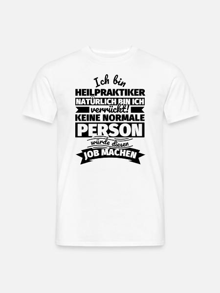 Heilpraktiker Geschenke - Männer T-Shirt - Weiß