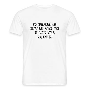commencez la semaine sans moi - T-shirt homme - blanc - Devant - AI Model Male 178 dark (178cm)