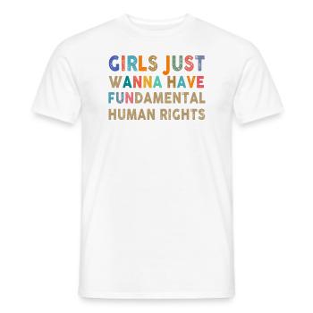 Mädchen wollen nur grundlegende Menschenrechte haben - Männer T-Shirt - Weiß - Vorne - AI Model Male 178 dark (178cm)