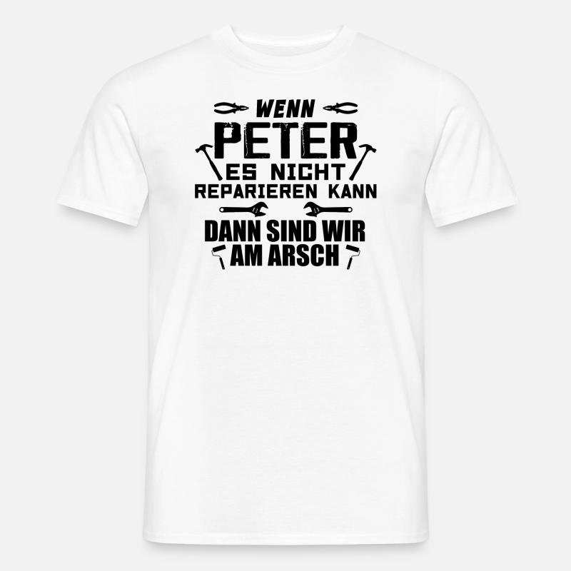 If Peter can't fix it - Men’s T-shirt - white