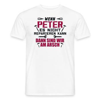 If Peter can't fix it - Men's T-Shirt - white - Front - AI Model Male 178 dark (178cm)