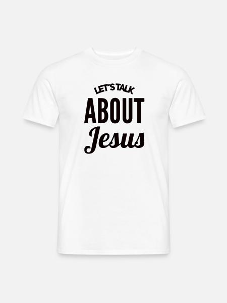 Let's Talk About Jesus - Men's T-Shirt - white