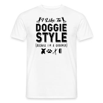 Doggie Style Because I'm A Groomer Dog Grooming - Men's T-Shirt - white - Front - AI Model Male 178 dark (178cm)