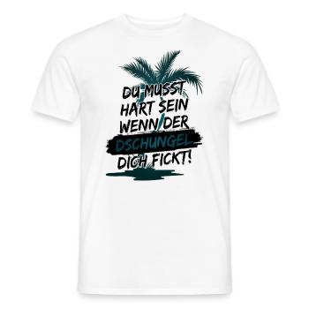 Du musst hart sein, wenn der Dschungel dich fickt! - Männer T-Shirt - Weiß - Vorne - AI Model Male 178 dark (178cm)