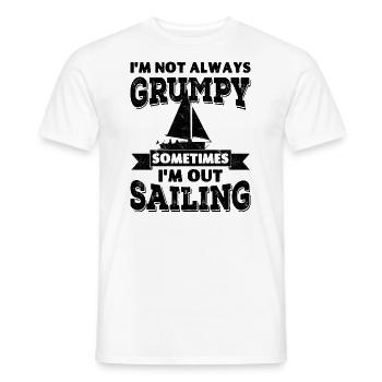 I'm not always grumpy, sometimes I'm out Sailing - Men's T-Shirt - white - Front - AI Model Male 178 dark (178cm)