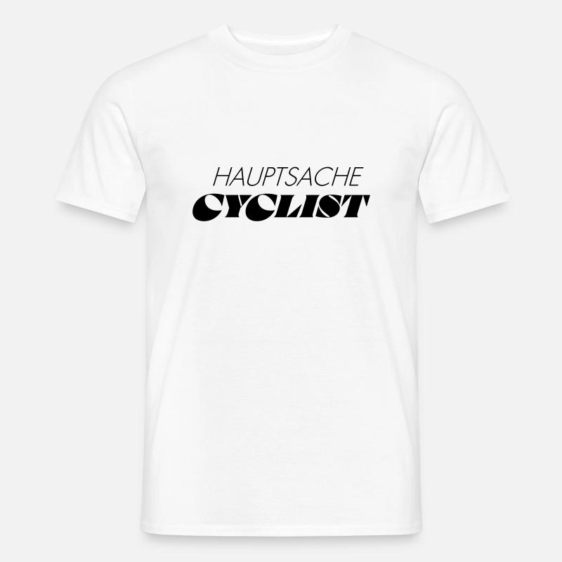 HAUPTSACHE CYCLIST - Männer T-Shirt - Weiß