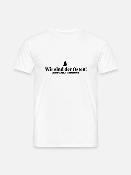 Wir sind der Osten - Männer T-Shirt - Weiß