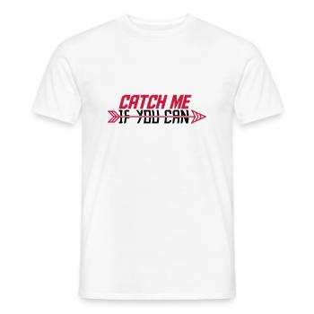 Catch Me If - Männer T-Shirt - Weiß - Vorne - AI Model Male 178 dark (178cm)