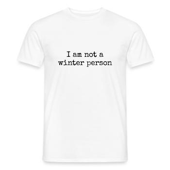 Lustiger Spruch für Wintermuffel - Männer T-Shirt - Weiß - Vorne - AI Model Male 178 dark (178cm)
