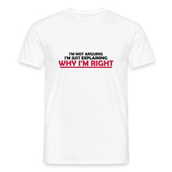 I m not arguing - Men's T-Shirt - white - Front - AI Model Male 178 dark (178cm)