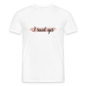 Junggesellinnenabschied - I said yes - Männer T-Shirt - Weiß - Vorne - AI Model Male 178 dark (178cm)