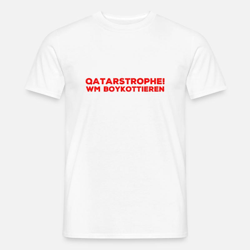 Qatar Katastrophe - Männer T-Shirt - Weiß