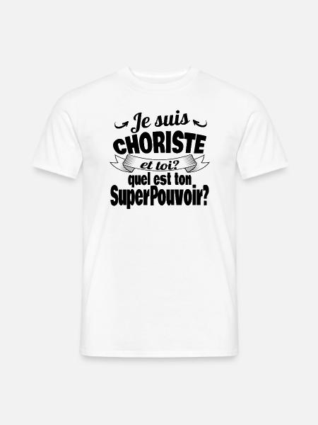 je suis choriste - T-shirt homme - blanc