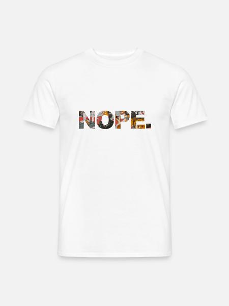 NOPE - sei kein ja-Sager! - Männer T-Shirt - Weiß