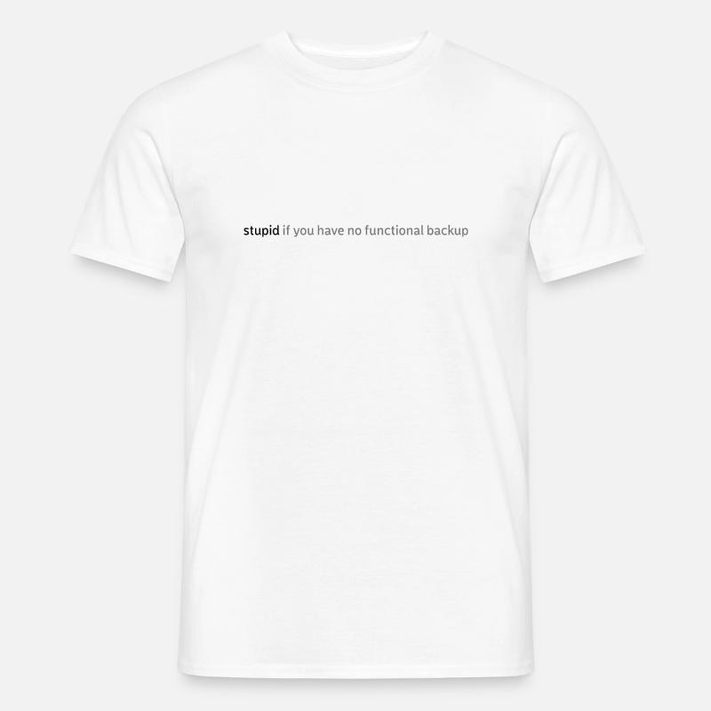 Dumm! - Männer T-Shirt - Weiß