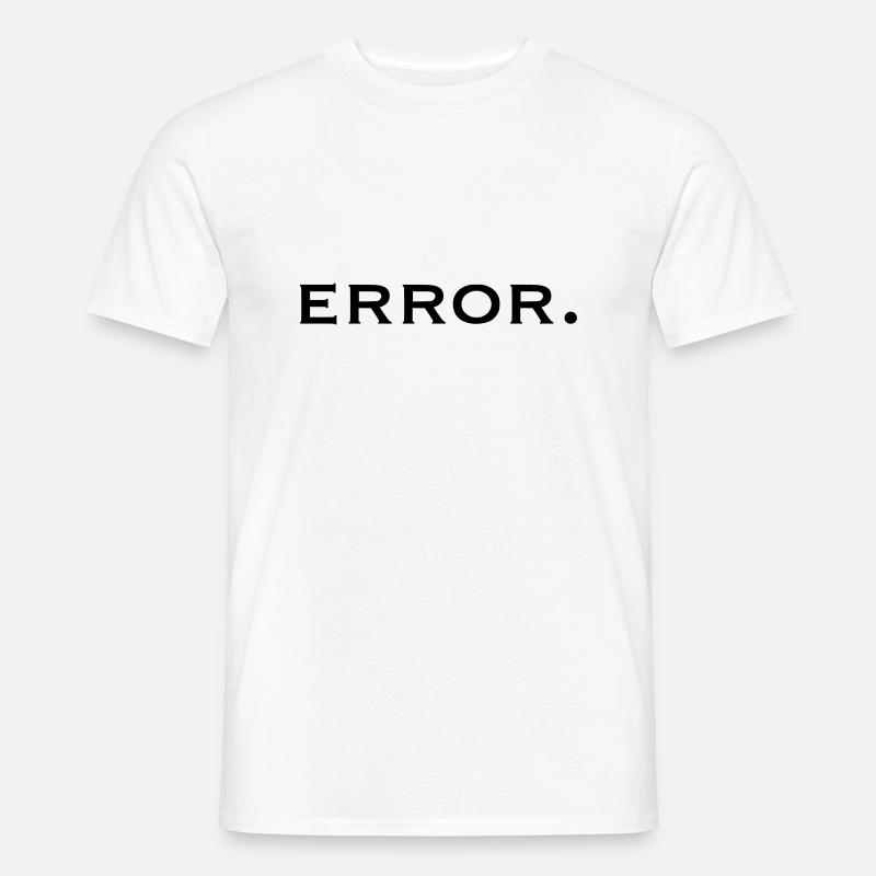 error - Männer T-Shirt - Weiß