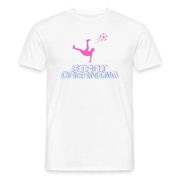Start Dreaming - Männer T-Shirt - Weiß - Vorne - AI Model Male 178 dark (178cm)