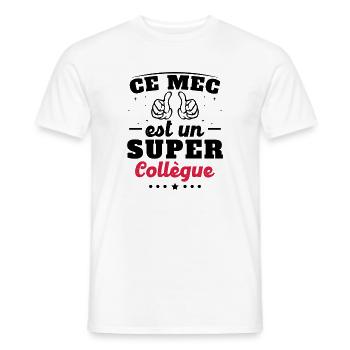 ce mec est un super collègue - T-shirt homme - blanc - Devant - AI Model Male 178 dark (178cm)