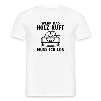 Wenn das Holz ruft muss ich los -Tischler - Männer T-Shirt - Weiß - Vorne - AI Model Male 178 dark (178cm)