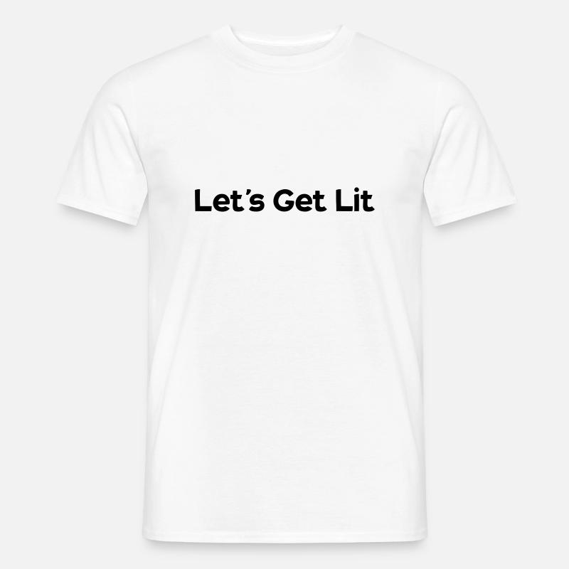 lets´s get lit - Men's T-Shirt - white