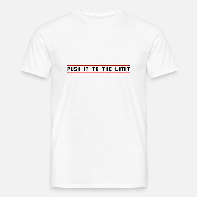 Push it to the limit - Männer T-Shirt - Weiß