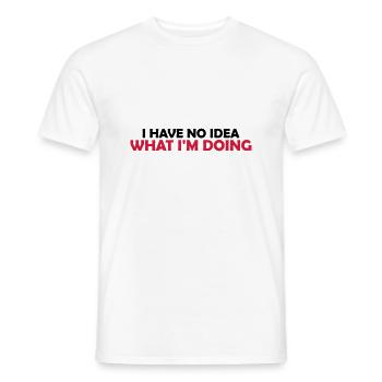 I Have No Idea - Men's T-Shirt - white - Front - AI Model Male 178 dark (178cm)