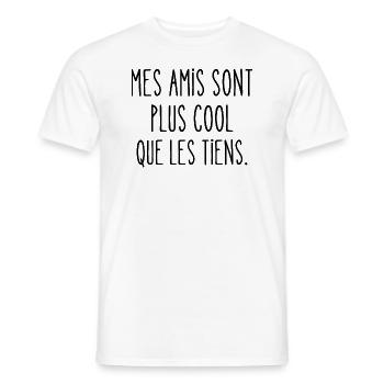 mes amis sont plus cool que les tiens - T-shirt homme - blanc - Devant - AI Model Male 178 dark (178cm)