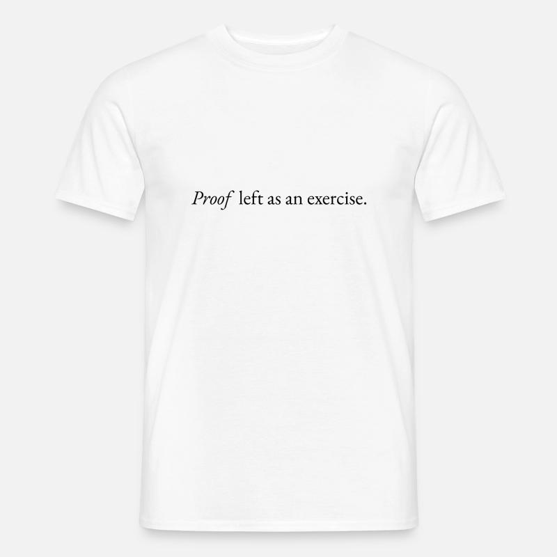 Proof left as an exercise - Männer T-Shirt - Weiß