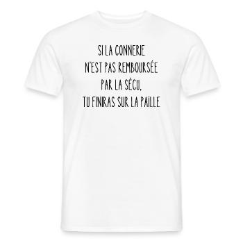 si la connerie n'est pas remboursée par la sécu - T-shirt homme - blanc - Devant - AI Model Male 178 dark (178cm)