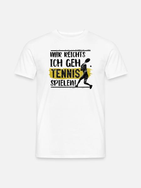 Witziger Sportlerin Spruch, Tennis lernen Geschenk - Männer T-Shirt - Weiß