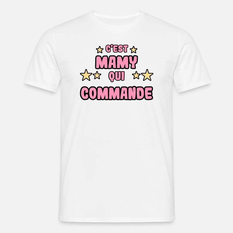 C'est mamy qui commande - T-shirt Homme - blanc