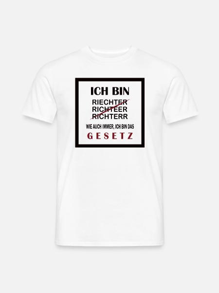 Richter T-Shirt Ich bin das Gesetz, lustig Witzig - Männer T-Shirt - Weiß