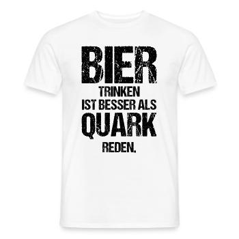 Bier Trinken Ist Besser Als Quark Reden Geschenk - Männer T-Shirt - Weiß - Vorne - AI Model Male 178 dark (178cm)