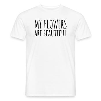 My flowers are beautiful - T-shirt homme - blanc - Devant - AI Model Male 178 dark (178cm)