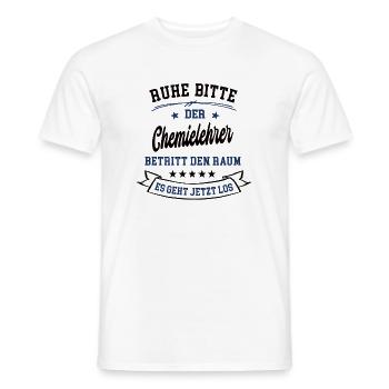 Ruhe Bitte Der Chemielehrer Betritt Den Raum - Männer T-Shirt - Weiß - Vorne - AI Model Male 178 dark (178cm)
