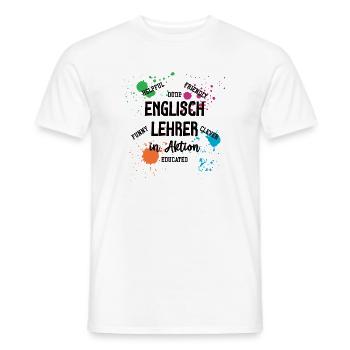 Englisch Lehrer in Aktion Englischlehrer Teacher - Männer T-Shirt - Weiß - Vorne - AI Model Male 178 dark (178cm)